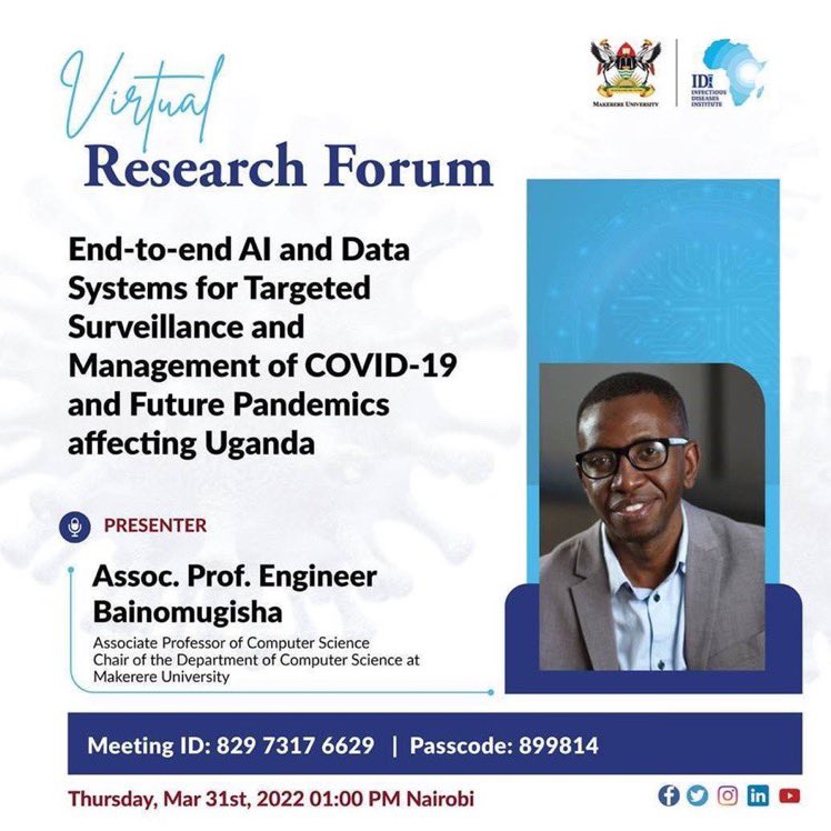 Prof. Eng. Bainomugisha will be presenting about the COAST project today at 1:00 PM EAT at the @IDIMakerere #ResearchForum. Join us to learn more about End-to-end AI and data systems for targeted surveillance and management of COVID-19 and future pandemics affecting Uganda.