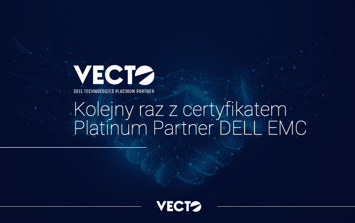 Vecto_IT's tweet photo. VECTO ponownie znalazło się w grupie kluczowych partnerów koncernu Dell Technologies, którzy mogą posługiwać się prestiżowym certyfikatem Platinum Parter ➡ https://t.co/8hMa0Z8YJA https://t.co/LdUQXZWYd1