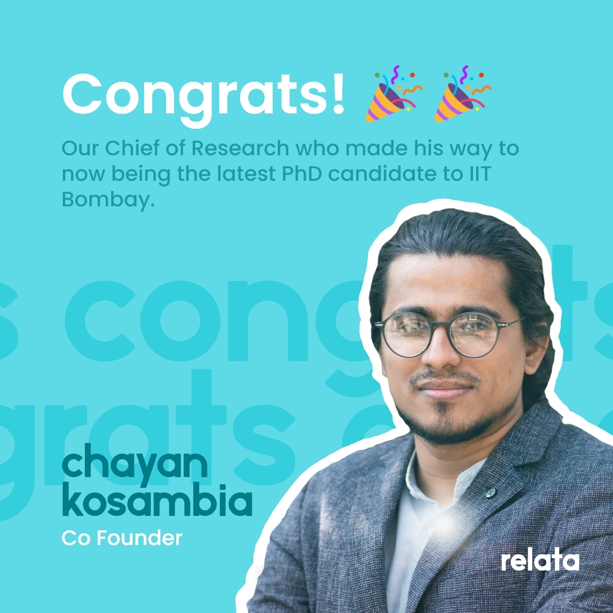 Relata team proudly celebrates the admission of our Co-Founder Mr. Chayan Kosambia at Indian Institute of Technology, Bombay to pursue #Phd

Today, with his achievement, Relata's happiness as well as it's strength has now been leveled up!

#successstories #iitbombay #motivation