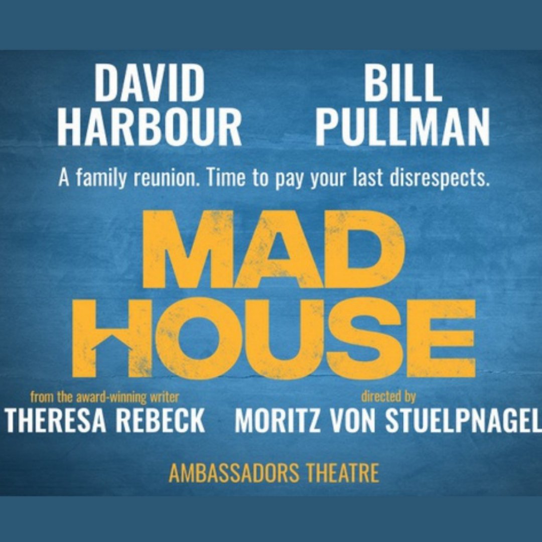YourFirstClick's tweet photo. MAD HOUSE, a dark &amp; funny new play by @TheresaRebeck 🎭 

"A family reunion. Time to pay your last disrespects" 

Starring @DavidKHarbour and @Bill_Pullman_ this is one you wont want to miss out on! 🤩

🎟️ LINK IN BIO 🎟️

#MadHouseThePlay #allstarcast #westend #london #theatre https://t.co/tCKfjHpJPo