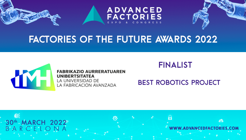 imhcampus's tweet photo. IMH Campuseko Lantegi Digitalaren "AIMM" proiektua, finalista izan da Bartzelonako Factories of the Future Awards 2022 sarietan:
https://t.co/HOtzz438tf
Lan bikaina!
@AdvanFactories
#digitalmanufacturing
#aimm
#smartpm
#imhcampus
#shapeyourtalent https://t.co/t0uq8KnpQC