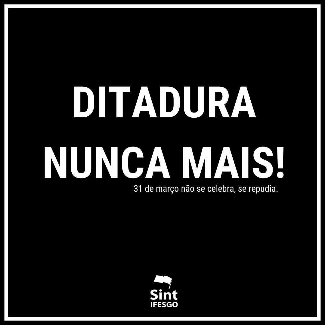 SINTIFESgo's tweet photo. 58 ANOS DE GOLPE MILITAR
31/3 se completam 58 anos do golpe militar. Nada a ser comemorado do período sangrento, de muita violência, perseguição, e censura, marcando o dia daquilo que foge à semântica dos negacionistas: golpe.
#ditaduranuncamais #golpenuncamais #sintifesgo https://t.co/IUYRCVbzEK