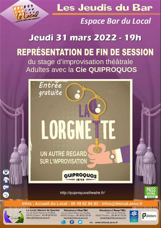 Ce soir, Jeudi 31 mars à 19h, sortie d’atelier pour les participants aux stages d’improvisation théâtrale de La Lorgnette proposés par Le local et la Cie Quiproquos Théâtre dans le cadre des Jeudis du Bar. Entrée libre, boisson et snack sur place à petit prix.