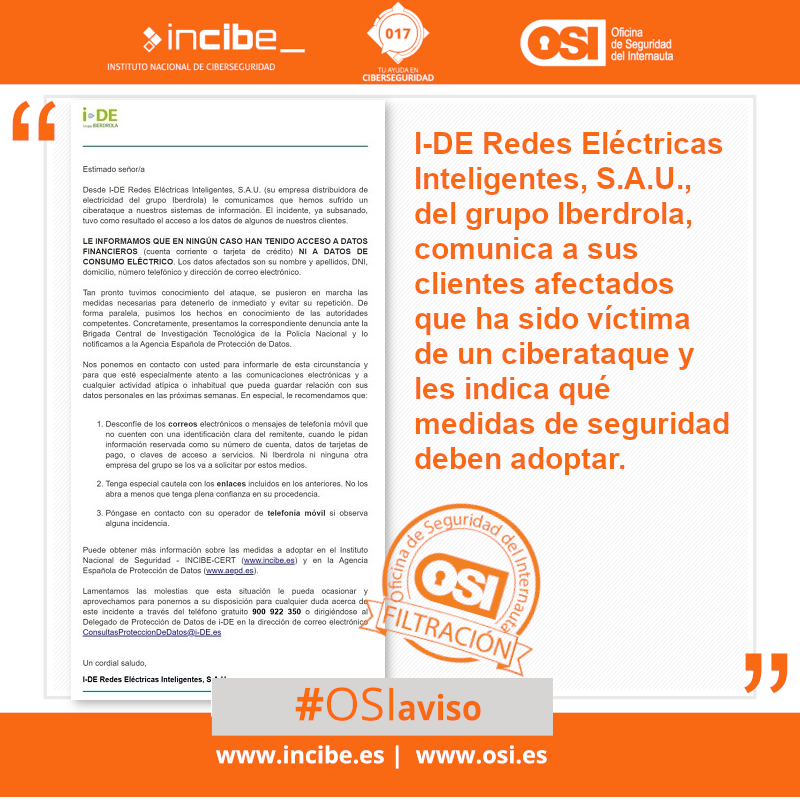 🚨 #OSIaviso | <a href="/iDE_Iberdrola/">i-DE Grupo Iberdrola</a> ha sido víctima de un #ciberataque. Si eres uno de sus clientes afectados, sigue nuestras recomendaciones de #ciberseguridad.

👉 Mas info: osi.es/es/actualidad/…

Si dudas, Tu Ayuda en #Ciberseguridad de <a href="/INCIBE/">INCIBE</a>: incibe.es/linea-de-ayuda…