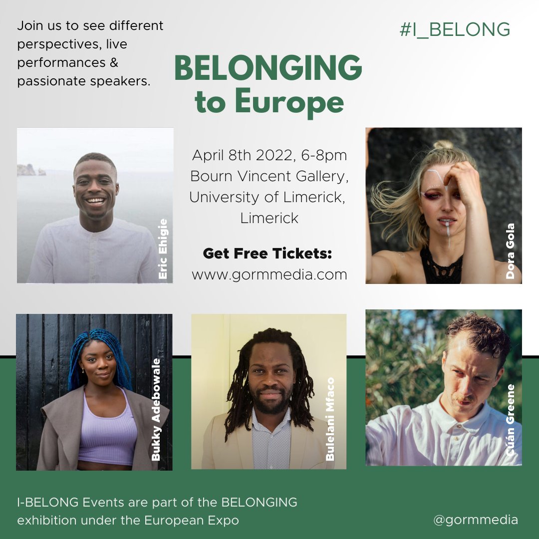 GormMedia's tweet photo. Don't miss our final #I_BELONG: Belonging to Europe Event! With Host @ericosa11 and speakers @BulelaniMfaco @USI_Equality &amp; @CuanGreene. With special performance from @DoraGola 

Join us on April 8, 6-8pm in @UL

FREE tickets: https://t.co/rvdPLlNwXx

#europeanbrace #Belonging https://t.co/T7AtvbEp68