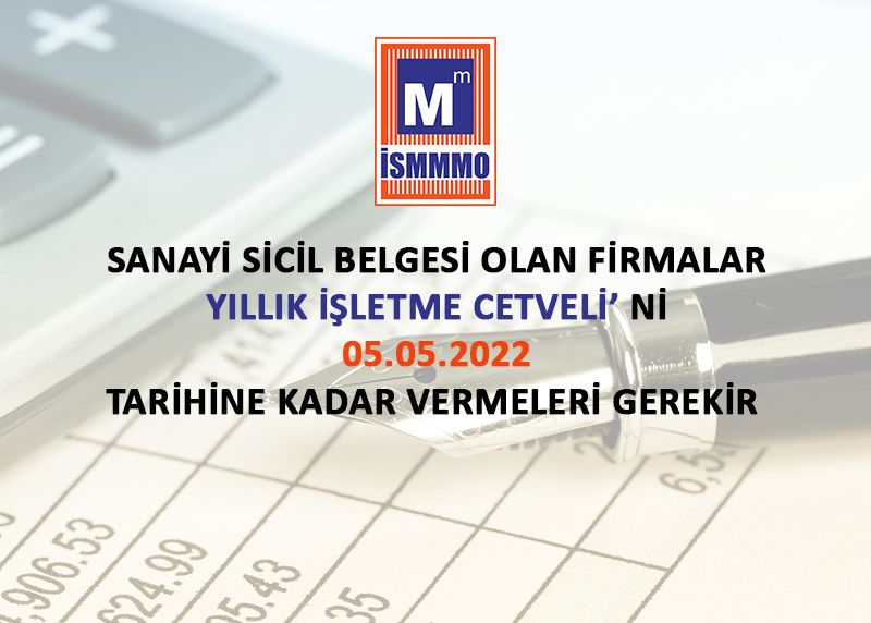 Sanayi Sicil Belgesi olan firmalar Yıllık İşletme Cetveli’ni 05.05.2022 tarihine kadar vermeleri gerekir. ow.ly/eZ8M50IwZuS