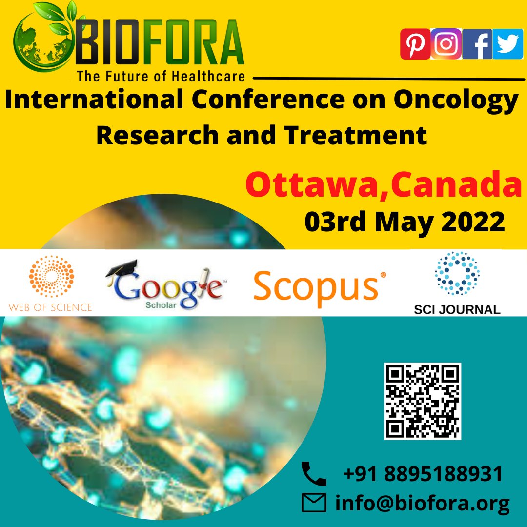 Bioforaconf's tweet photo. International Conference on Oncology Research and Treatment welcomes you to the Ottawa,Canada on the 02nd - 03rd May 2022.
Conference Link https://t.co/Wn0mUwNyQM
Registration Link https://t.co/zkw2GM9ypz
Paper Submission Link https://t.co/dMxpzcYbut https://t.co/l1pooNgu3P