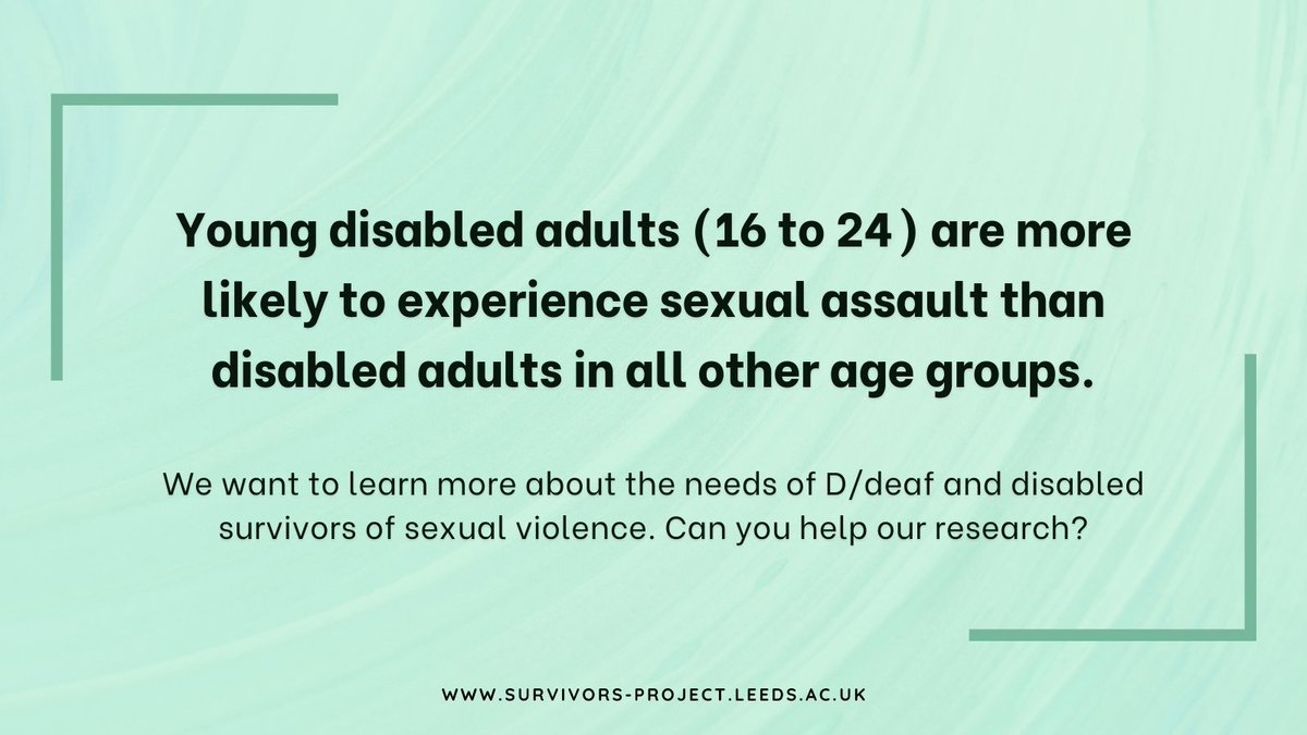 The ONS also stated that young disabled adults are nearly twice as likely to experience sexual assault as non-disabled young adults. @SurvivorsProje2 wants to talk with d/Deaf and disabled young people in England & Wales. DM them or contact for more info: forms.office.com/Pages/Response…