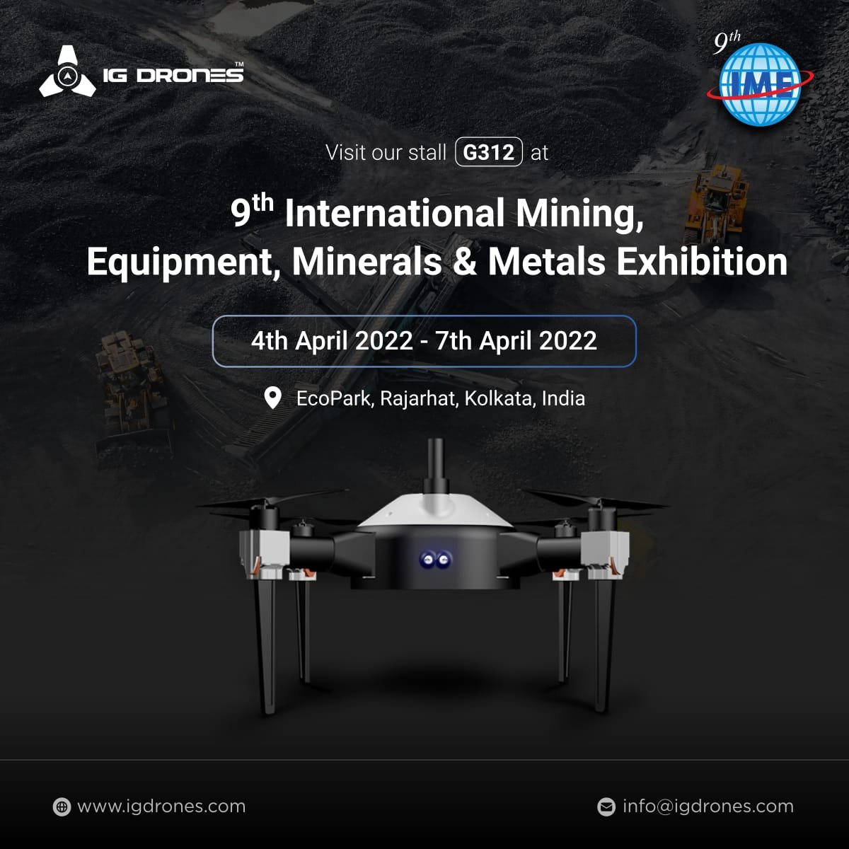IGDefence's tweet photo. Join us at the 9th International Mining Equipment, Minerals & Metals Exhibition from 4th to 7th April at Stall No - G312, EcoPark, Kolkata and discover how customers are benefiting from India's Leading Drone Platform for Mines.
#miningindustry #dronesinmining #atmanirbharbharat https://t.co/Amuro6nz8A