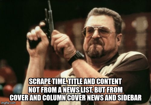 overflow_meme's tweet photo. Scrape time, title and content not from a news list, but from cover and column cover news and sidebar https://t.co/IM5T5tCKol #beautifulsoup #python3x #python #screenscraping https://t.co/mIS5tc9nZ9