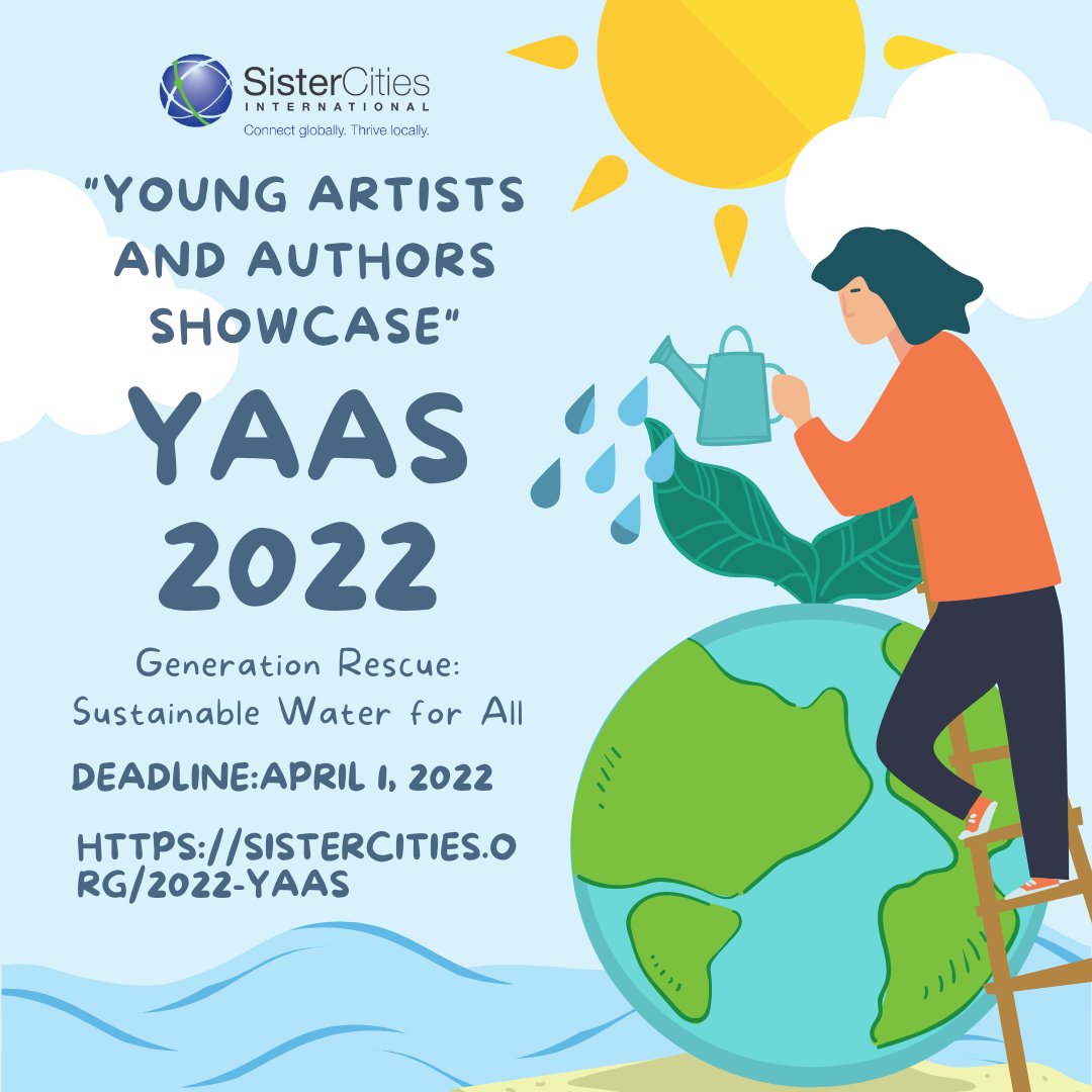SisterCitiesInt's tweet photo. You can still submit your artwork for the 2022 Young Artists and Authors Showcase (YAAS) until tomorrow at 11:59 PM ET! This year’s theme is “Generation Rescue: Sustainable Water for All” Find the application form here: https://t.co/6mSgezjcSW #SCI #YAAS2022 #Youth #Art https://t.co/ZY45H4Rhwf