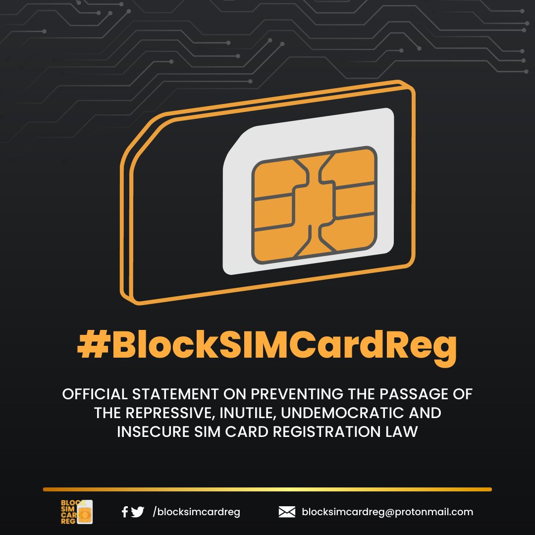 blocksimcardreg's tweet photo. #BlockSIMCardReg | 𝐎𝐅𝐅𝐈𝐂𝐈𝐀𝐋 𝐒𝐓𝐀𝐓𝐄𝐌𝐄𝐍𝐓
ON PREVENTING THE PASSAGE OF THE REPRESSIVE, INUTILE, UNDEMOCRATIC AND INSECURE SIM CARD REGISTRATION LAW https://t.co/9nm5e4Cbv6