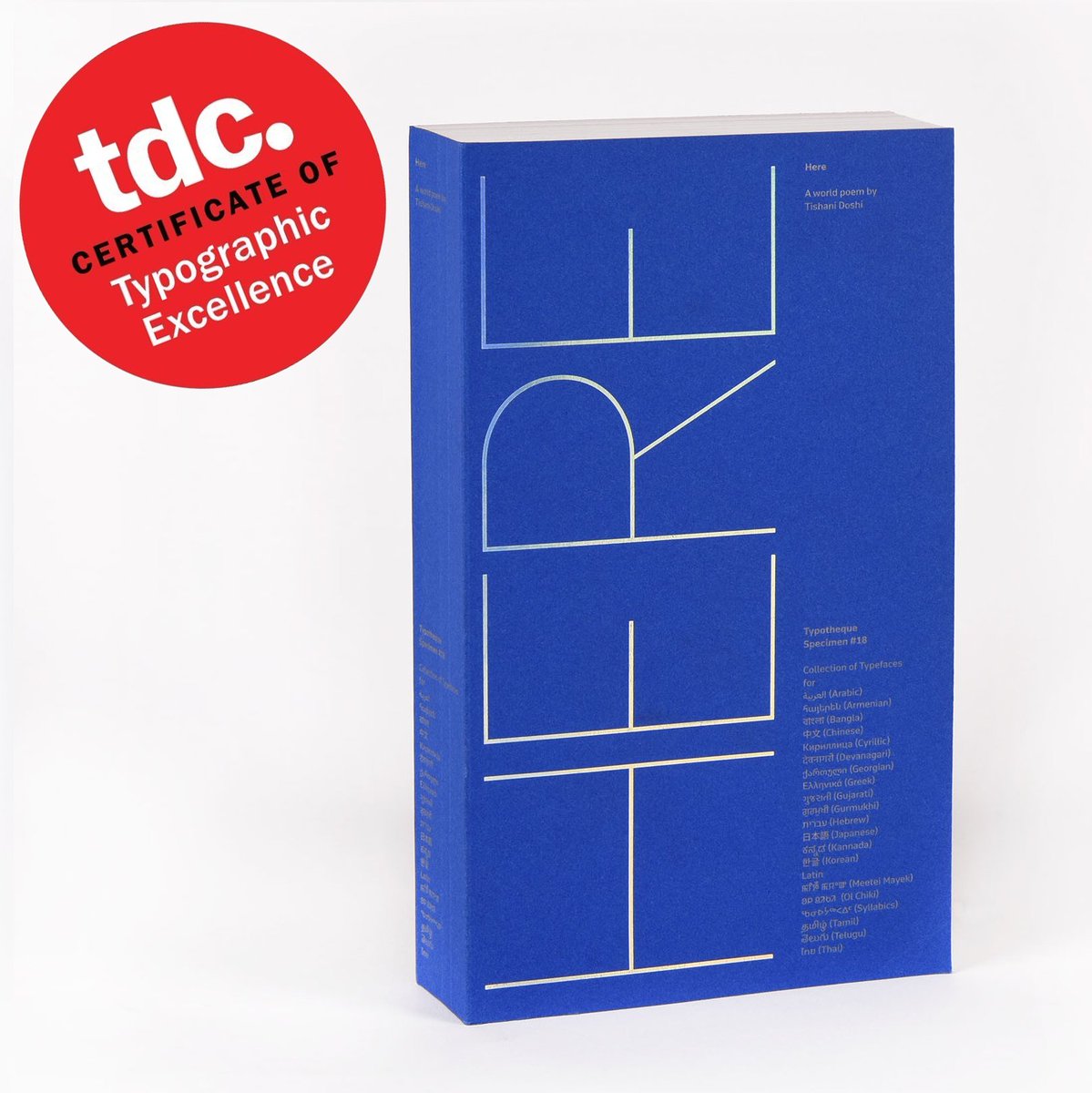 HERE received a Certificate of Typographic Excellence from @typedirectors #TDC68! Our type specimen for @typotheque advocates global unity and communication through @tishanidoshi’s poem and through the work of 175 translators here on Twitter. A great reward for all who helped💙