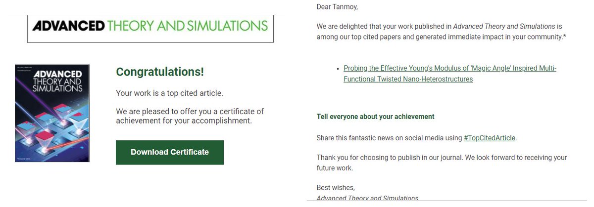 ProfTanmoy's tweet photo. These emails are always encouraging! Our paper on #MagicAngle Multi-Functional Twisted Nano-Heterostructures comes out to be one of the #TopCitedArticle in Advanced Theory and Simulations. #Graphene #TwistedGraphene #HeteroStructures
@wileyinresearch @WileyGlobal @AdvSciNews https://t.co/NG6Wstuj6w