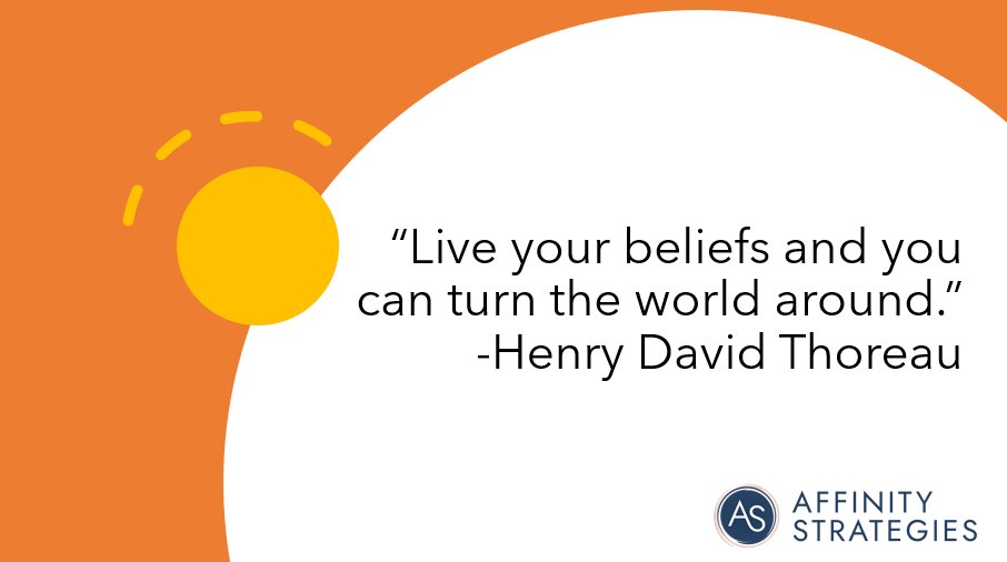 Motivation and inspiration to end your month! Thoughts become beliefs. Beliefs become values. affinity-strategies.com