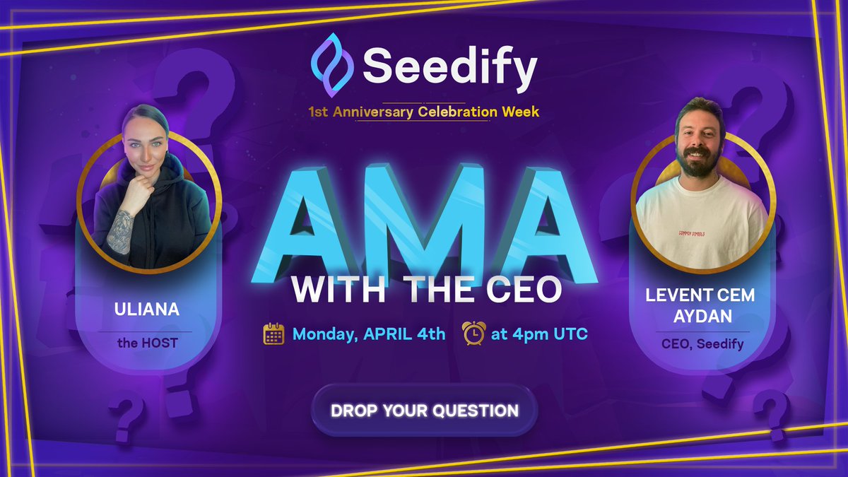 The celebration week continues! 🥂✨ 

Let's get ready for the live #AMA with Seedify's CEO, Levent Cem Aydan, by dropping your question in this post.❔👇

🗓️April 4th
⏰ 4 pm UTC

Our team will select the most recurring topics to ask during the live AMA. 🗳️ Be creative!