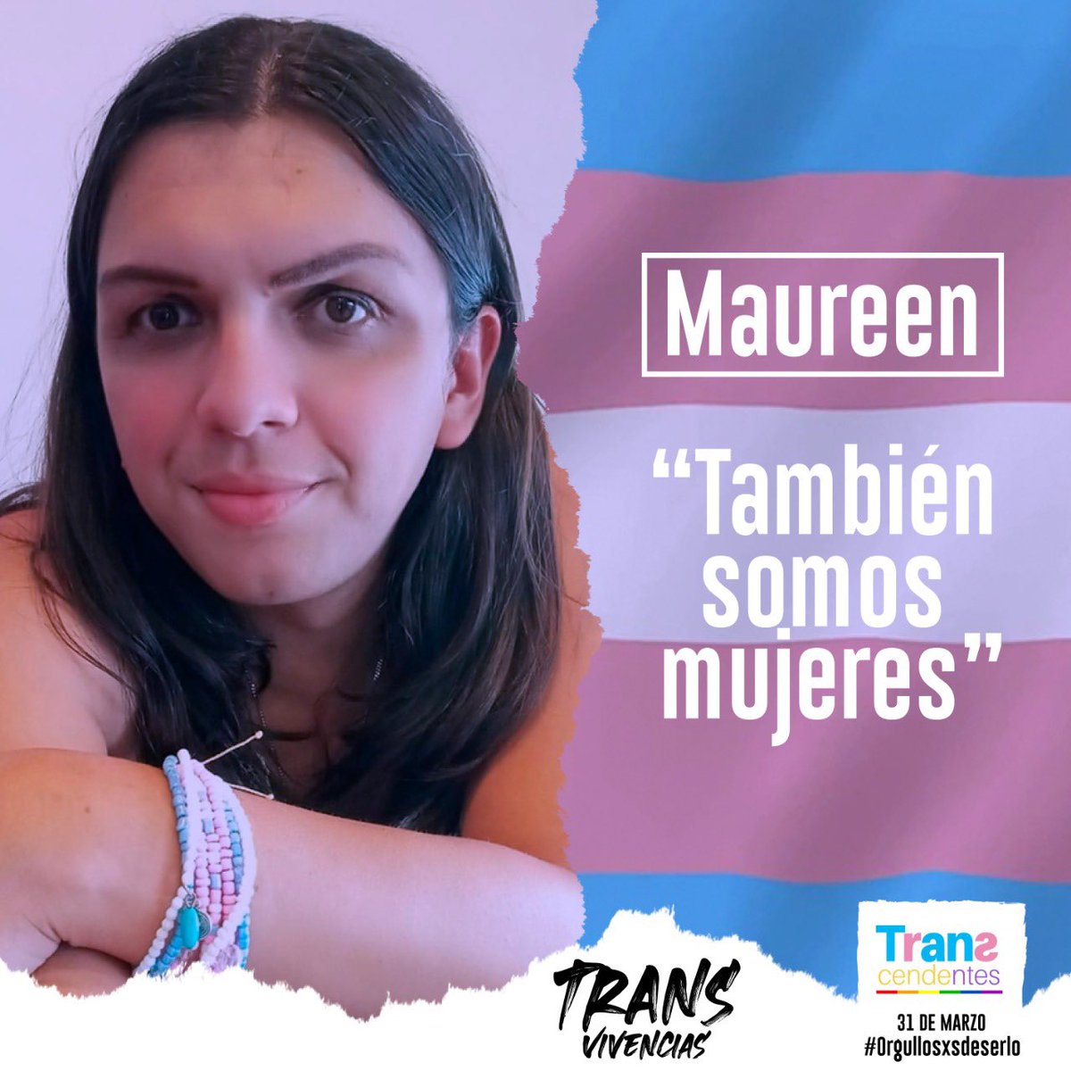 Maureen es una mujer trans que es parte de nuestro Colective Transcendentes y expresa que: También somos mujeres #TransVivencias #MujeresTrans #DiaDeLaVisibilidadTrans