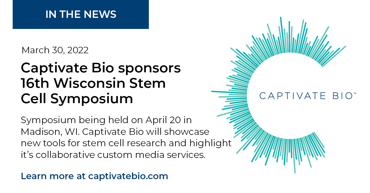 CaptivateBio's tweet photo. News: Captivate Bio sponsors 16th Wisconsin Stem Cell Symposium being held on April 20th in Madison, WI. Read more: https://t.co/UJ8pNahGqM https://t.co/UG4lXfGROq