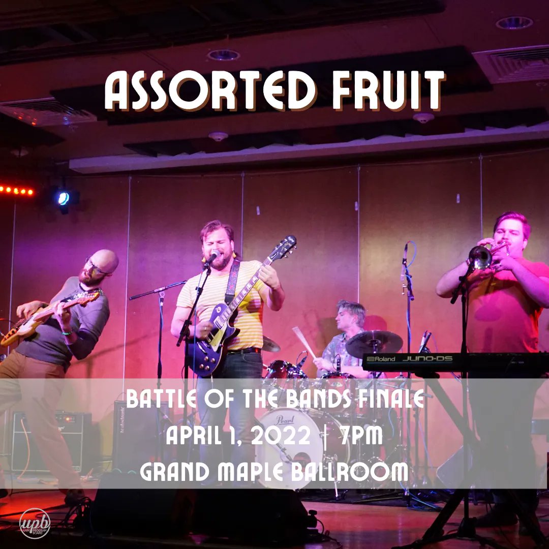 BOTB Finalist: 
Assorted Fruit. Come to the Battle of the Bands Finale this Friday, April 1st, at 7pm in Grand Maple Ballroom and watch them compete for a chance to open for SpringFest 2022!!