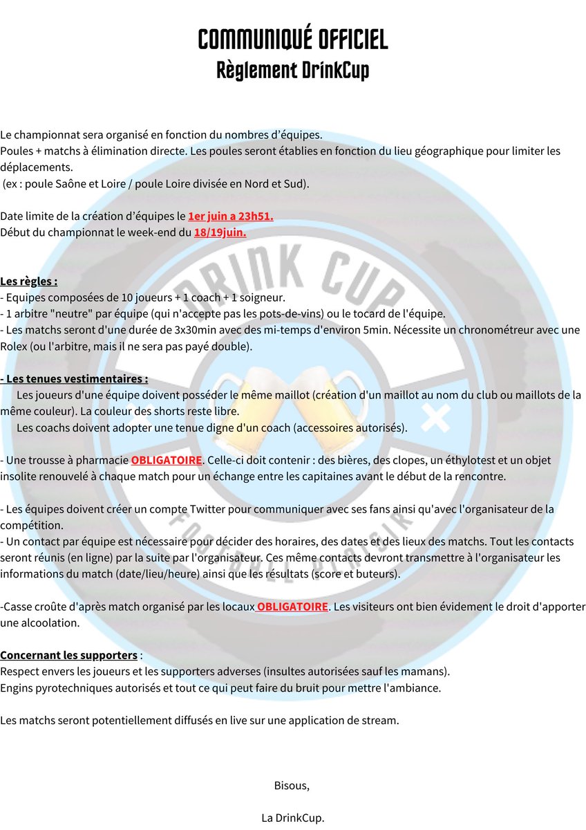 Veuillez prendre connaissance du règlement de la DrinkCup. 

Sportivement, (mais pas trop)

La direction.