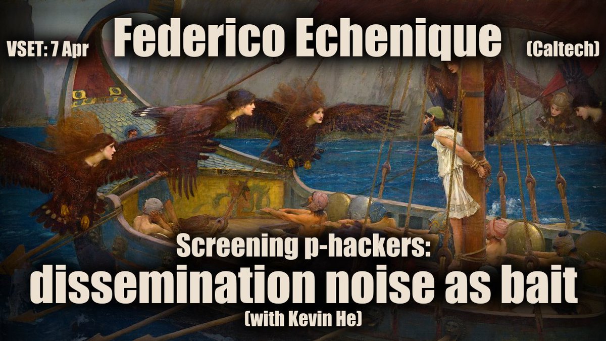 VSET_contact's tweet photo. Our next guest is Federico Echenique (@Caltech) presenting "Screening p-hackers: dissemination noise as bait" (with Kevin He). Guest panellists: Marco Ottaviani and Peter Sorensen. See you all on 7 Apr 2022. This is our last event before a short Easter break. #EconTwitter https://t.co/2LCZXAqmZF