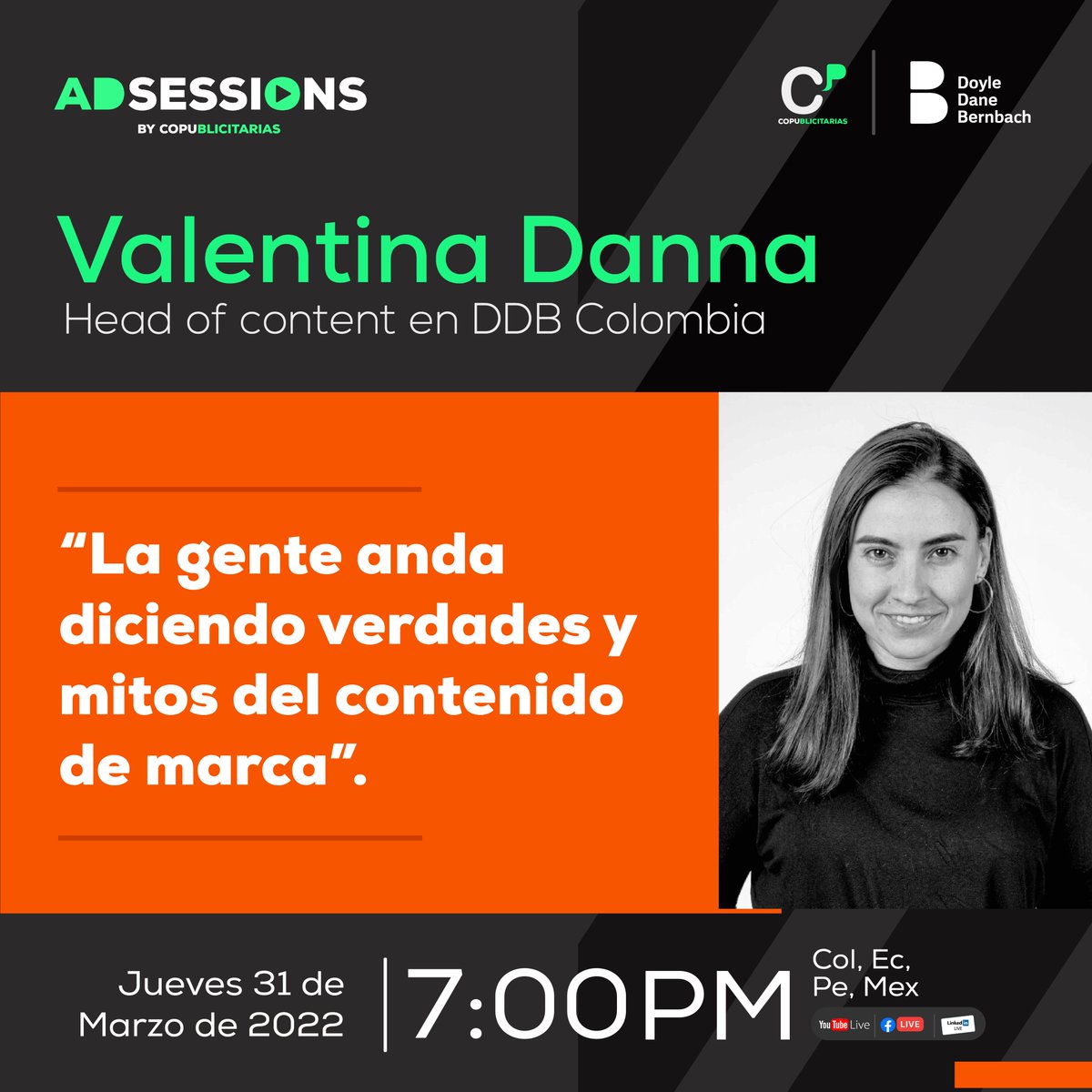 copu___'s tweet photo. 🔴¡Conéctate en VIVO a los #AdSessions!
Aprende de Valentina Danna - @valentinadanna, Head of Content en @ddbcolombia con su charla “La gente anda diciendo verdades y mitos del contenido de marca".
Jueves 31 de Marzo de 2022
7:00 pm COL, MX, PE
💻 https://t.co/7l9dGStnAU https://t.co/kQp67qXU96