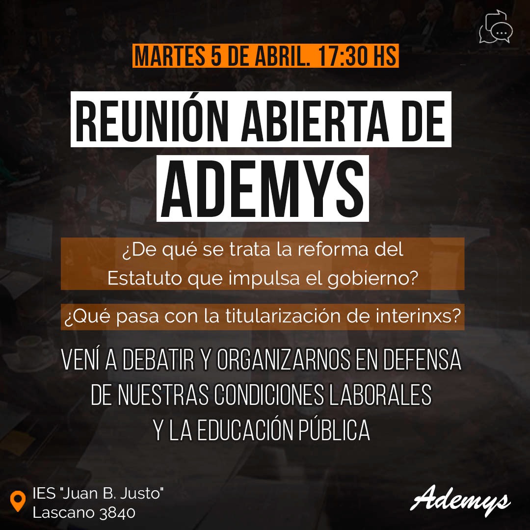 AdemysPrensa's tweet photo. 📢 Reunión abierta de Ademys
‼️Vení a debatir y organizarnos en defensa de nuestras condiciones laborales y la educación pública
📌Martes 5/2, 17.30 hs, en el IES "Juan B. Justo", Lascano 3840
#reformaestatuto #docentescaba #profesorescaba #educacioncaba #educacionpublica https://t.co/BIdeZ2vGUd