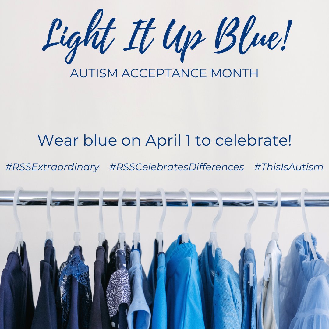 Let's "Light it up Blue" tomorrow and wear our best blue outfits to promote greater understanding and acceptance of Autism. #RSSExtraordinary #RSSCelebratesDifferences #ThisIsAutism