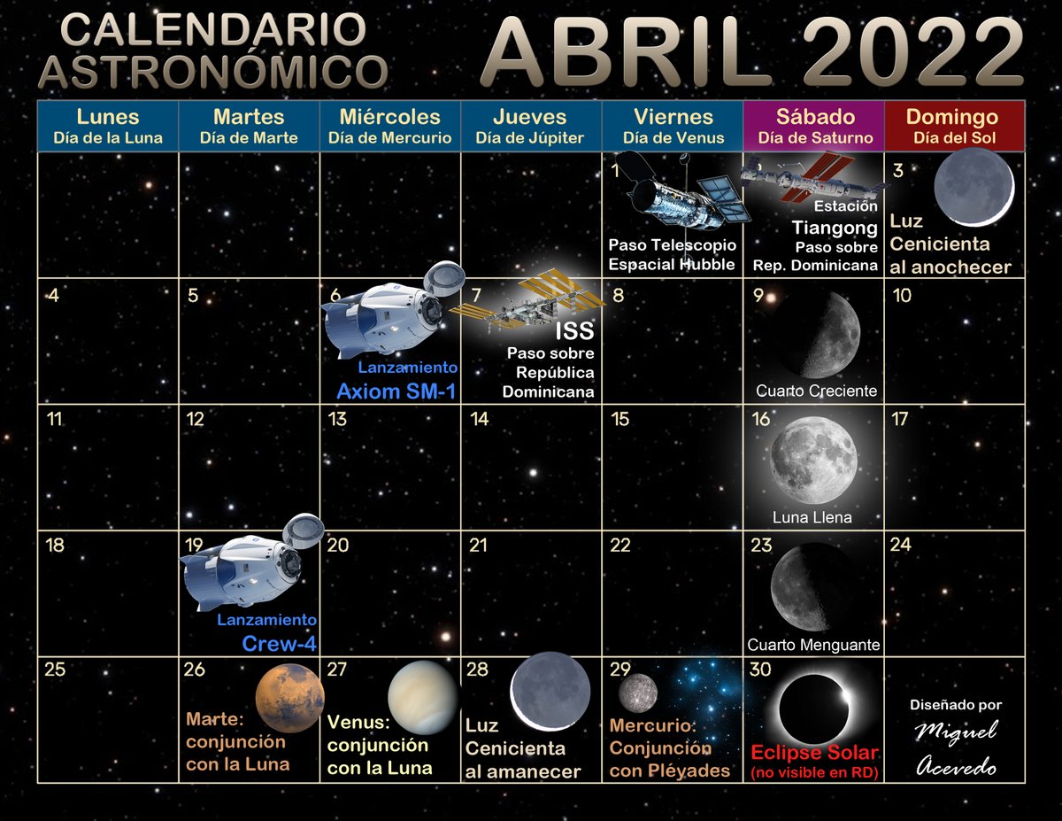 m_acv2's tweet photo. ¡CIELOS DESPEJADOS!
#ABRIL #2022  #Calendario #Astronómico
#Hubble  #Axiom  #ISS #RD
#Lunallena 🌕 #primavera #Dragon #Marte #Venus #luzCenicienta #Mercurio #conjunción #Pléyades #satélites #Starlink #Falcon9 #SpaceX #Cohete 🚀 
#Luna #Eclipse #Solar #RepúblicaDominicana https://t.co/5q0K5SlDc3