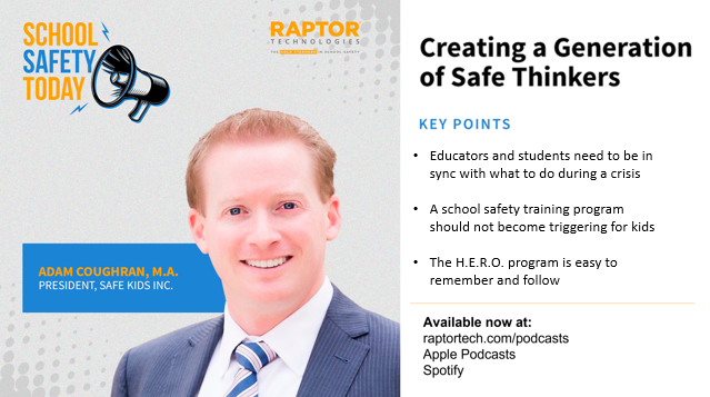 RaptorK12's tweet photo. PODCAST TODAY 📣 Creating a Generation of Safe Thinkers with President of  @SafeKidsInc, Adam Coughran, M.A. Available now at 👉 https://t.co/axzn3vnELd #SchoolSafetyToday https://t.co/vpI998SYsL