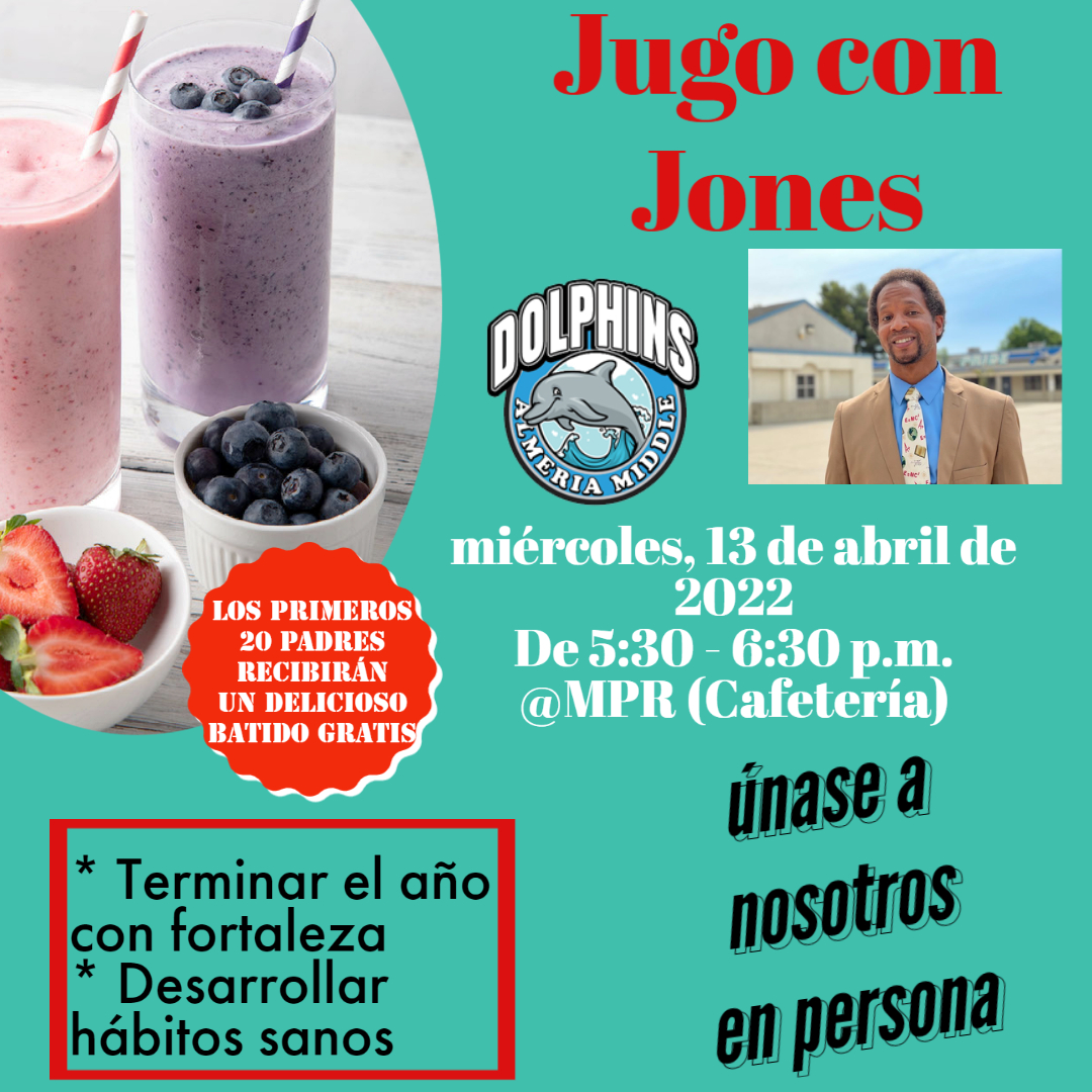 Almeria Family🐬, Please join us in person on Wednesday, April 13th from 530PM-630PM for Juice with Jones!!! Meeting will be held at Almeria, MPR. The first 20 parents/guardians will receive a FREE Smoothie.  Can't wait to see you!🧃