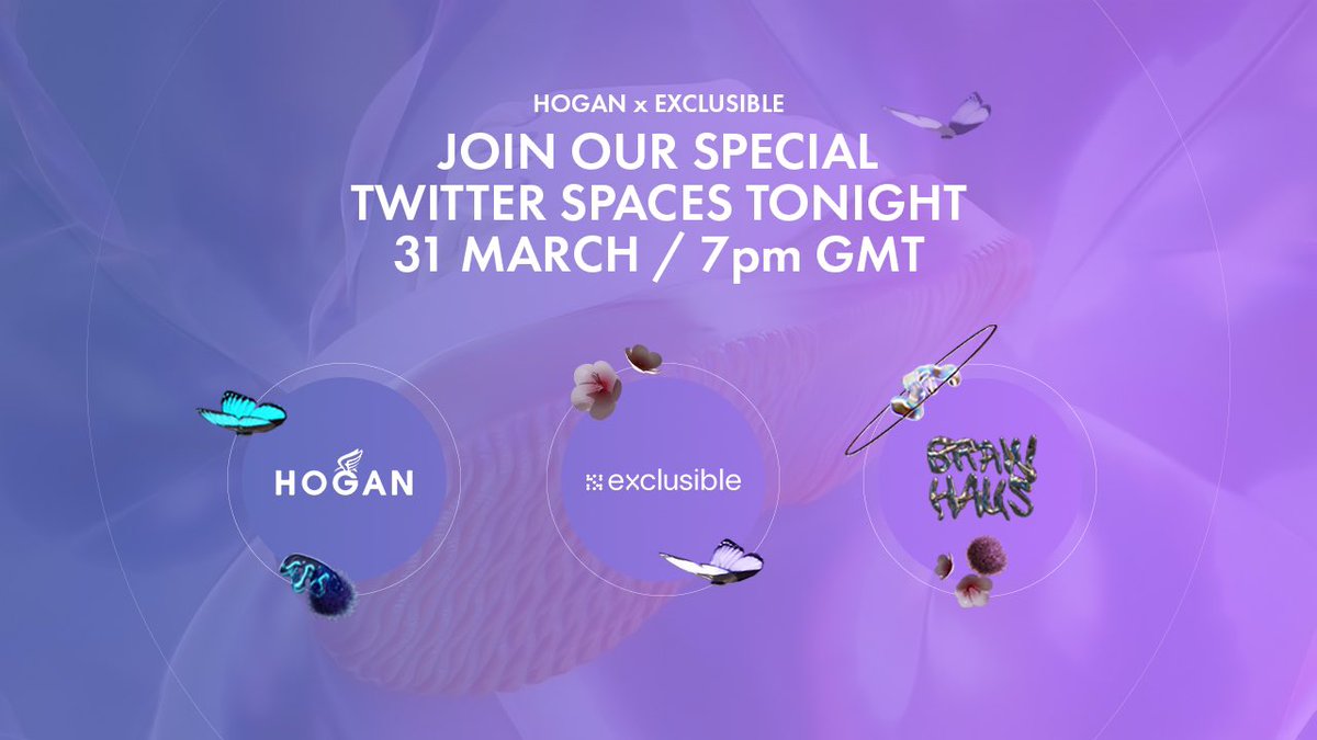 exclusible's tweet photo. Join us this evening for our special Twitter space with @HoganBrand, @BrawHaus and members of our @exclusible team. 🦋

Tonight at 7PM GMT, we will be answering all of your questions about the project and the upcoming drop.

Set a reminder - https://t.co/KwWcW0HOXf https://t.co/8AGq5xgfd9