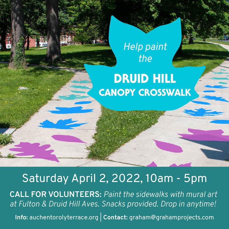 Join us for the Druid Hill #CanopyCrosswalk community paint days this Sat April 2 - Sun April 3 10am-5pm, corner of Druid Hill and Fulton Aves. All are invited to help paint the sidewalks with community inspired leaves. Refreshments and snacks. #TAPdruidhill #auchentorolyterrace