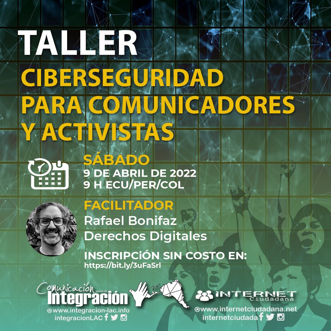 El día #Sabado 9 de abril te invitamos al #taller "Ciberseguridad para comunicadores y activistas". Facilita Rafael Bonifaz, Derechos Digitales.

Inscríbete #gratis en bit.ly/3uFaSrl

¡Te esperamos!