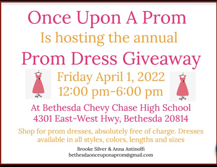 JUNIORS AND SENIORS: 👗
Once Upon A Prom is hosting its annual prom dress give away Friday, April 1st at Bethesda Chevy Chase High School from 1:00 to 5:00 PM. There will be over 2,000 dresses to choose from, in all sizes and styles, and their doors are open to everyone!!!