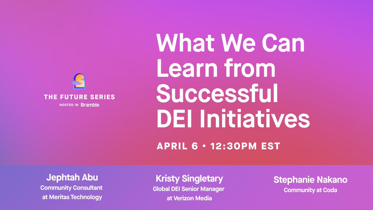 bramblespaces's tweet image. Our next Future Series (and the last one for a bit — so don&apos;t miss it!) is on April 6. We will be joined by @StephNakano, @jephtahA_ &amp;amp; Kristy Singletary to discuss some DEI initiatives they&apos;ve been involved with &amp;amp; what key learnings they garnered. RSVP: lu.ma/DEIinitiatives