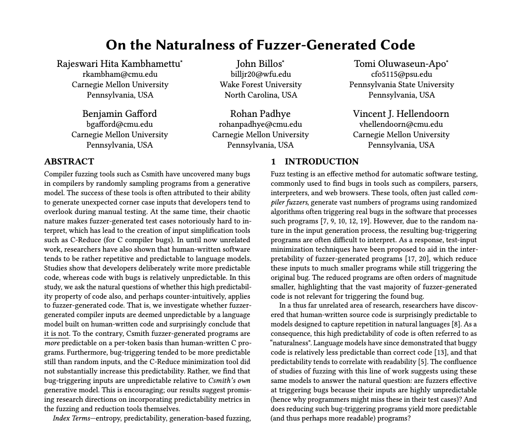 Hey, so compiler fuzzers find corner cases by generating highly unnatural code, right? Maybe NOT. We found that CSmith's programs are *more* predictable than human-written ones, as per language models trained on GitHub code. Check out our @msconf preprint: rohan.padhye.org/files/natfuzz-…