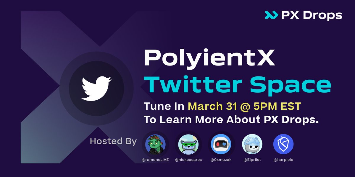 PolyientX's tweet photo. Have you set a reminder for our upcoming Twitter Spaces at 5pm EST?

Come and join us later today to discuss #PXDrops and #NFT utilities!

Hosted by @nickcasares (Head of Product), @0xmuzak (Sr. Product Manager) &amp; @ramoneLIVE (Marketing).

Special guest: @harpieio
 
#NFTs https://t.co/BXaTbrOxN4