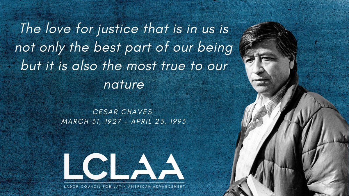 LCLAA's tweet photo. #CesarChaves was a labor leader and civil rights activist who dedicated his life to improving the conditions for #farmworkers in America. We celebrate by committing ourselves to continue our work to ensure the health, safety, and protections of all workers.#LCLAA #CesarChavezDay https://t.co/0pgHElkMxc