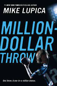 FHSLibrary1906's tweet image. Guest blogger, Tyler, recommends Million Dollar Throw by Mike Lupica #DevilsRead #RealisticFiction #SportsLiterature fhslibrary1906.weebly.com/3/post/2022/03…