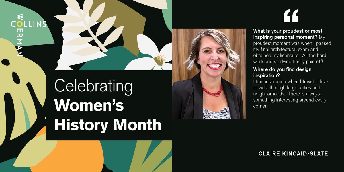 CollinsWoerman is excited to be celebrating Women’s History Month and highlight a few of our female employees’ proudest moments and design inspiration both within and outside of the office. Check out what our team member Claire had to say! #WomensHistoryMonth #DesignWithCertainty