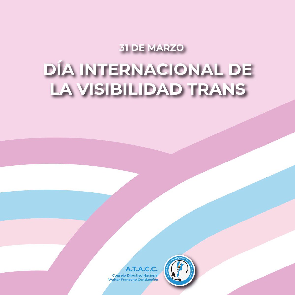 AtaccOficial's tweet photo. Cada 31 de marzo, desde 2009, se conmemora a nivel internacional el Día de la Visibilidad travesti-trans, una fecha busca generar conciencia sobre este colectivo q debe enfrentar diariamente situaciones de vulneración de sus derechos + https://t.co/nvlz1p8gEu