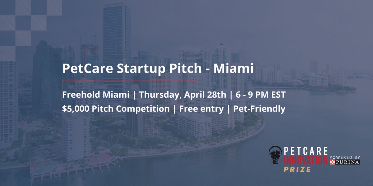 🌞Pitch your #petcare #startup in MIAMI! 🌞

🏖️ We're bringing together the best petcare entrepreneurs and VCs on 4/28 for Miami's first Pet  Pitch Competition. 3 startups will compete for a $5,000 prize. 

👉 Register today tinyurl.com/y46ev7jc