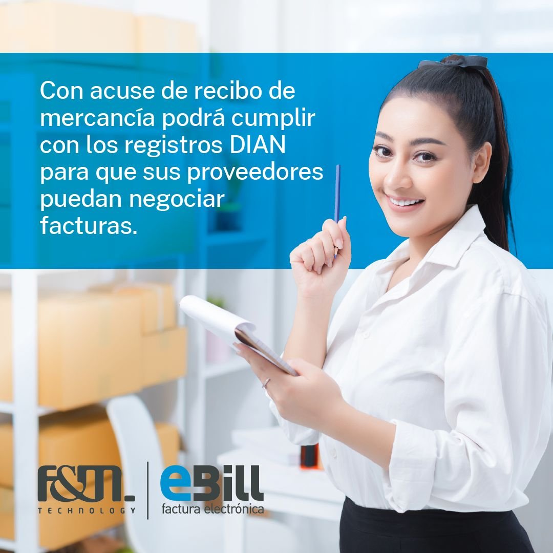 Con acuse de recibo de mercancía podrá cumplir con los registros DIAN para que sus proveedores puedan negociar facturas. #eBillProactive #Colombia #Registro #EventosMás información: servicioalcliente@fymtech.com o déjanos tus datos: buff.ly/3dOvbMi