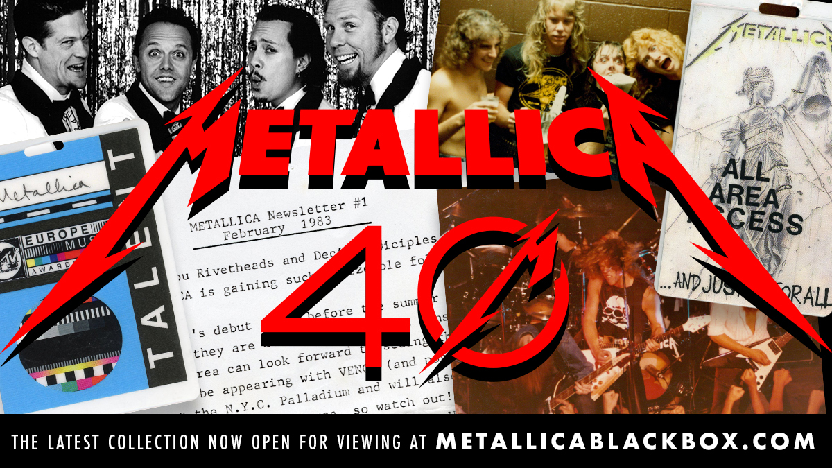 It’s time to enter the #MetallicaBlackBox and immerse yourself in phase one of “Metallica: The First 40 Years”! Sift through images and stories about events and connections that shaped the band you know today.

⬛ MetallicaBlackBox.com