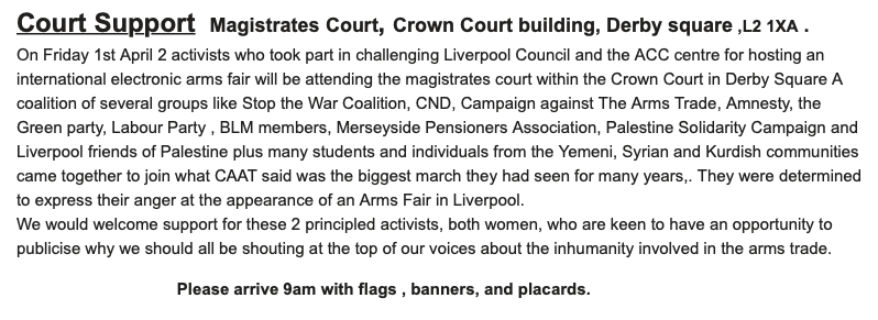Last shout out for tomorrow's demonstration in support of two activists for their role in opposing the @ACC Arms Fair. Magistrates Court, Derby Square, 9am.