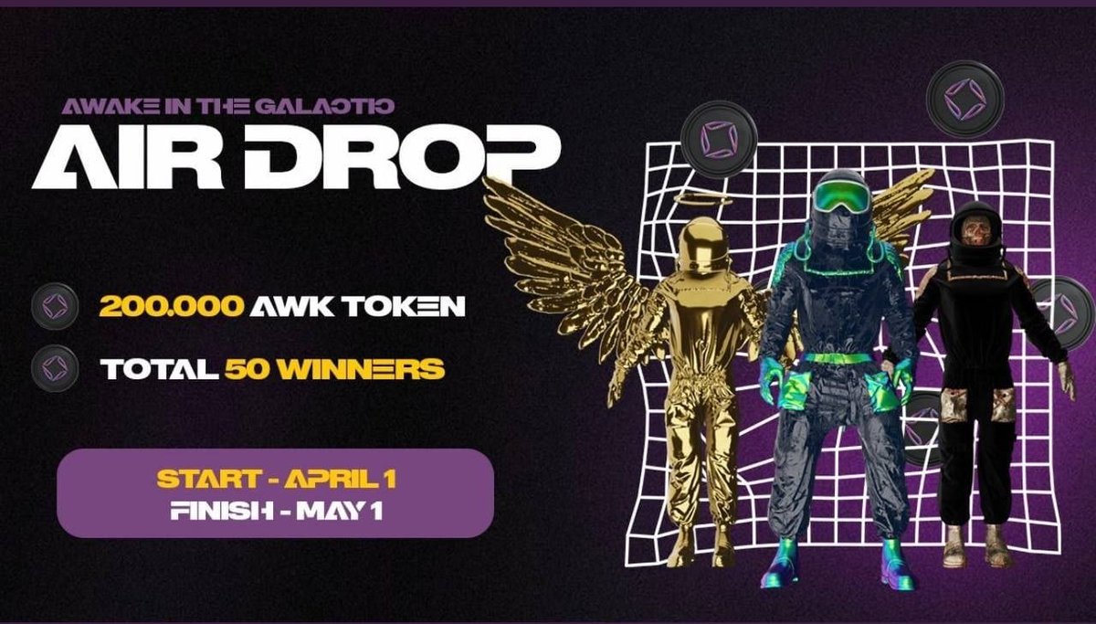 🚀 Airdrop: Awake In The Galactic
💰 Value: 200,000 $AWK
📅 End Date: 1st May, 2022
🏦 Distribution Date: 3th May, 2022

Go to the Airdrop Page
gleam.io/5mCx3/awake-to…

#Airdrop #Airdrops #Crypto #Giveaway