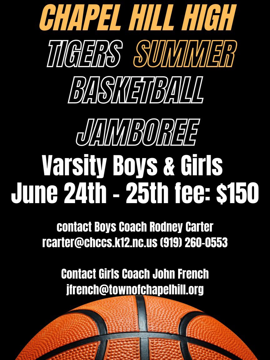ChapelHillMBB's tweet photo. CHHS Tigers Summer Basketball Jamboree June 24th-25th Varsity Boys & Girls Fee:$150
#basketball #teams #highschoolot #teamwork #chhs #chccs https://t.co/pHP58y66ut