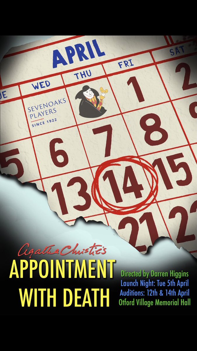 AUDITION NOTICE
Appointment with Death' by Agatha Christie. Launch Night next Tuesday! 

Where: Otford Village Memorial Hall
When: Tuesday 5th April at 7:30pm

Auditions will be the following week on Tuesday 12th and Thursday 14th April. For more info: 7oaksplayers@gmail.com