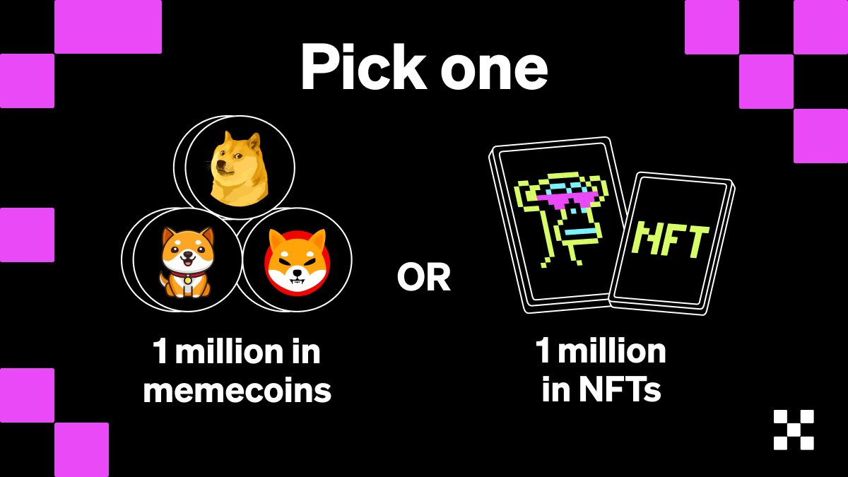You can only pick one 👇

1 million in #memecoins or 1 million in #NFTs  🧐